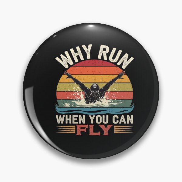 Item preview, Swimming Butterfly Swimmer Why Run When You Can Fly designed and sold by AvenStudioCo.