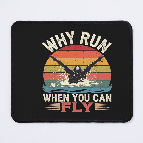 Item preview, Swimming Butterfly Swimmer Why Run When You Can Fly designed and sold by AvenStudioCo.