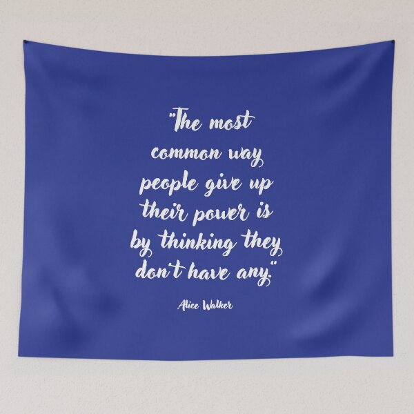 Item preview, The most common way people give up . . . Quotation by Alice Walker designed and sold by CharlottePlaceArt.