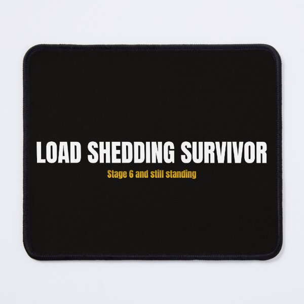 Item preview, Load Shedding Survivor | Stage 6 And Still Standing | Funny South African Gift designed and sold by TheOmniaMarket.
