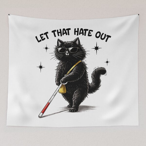 Item preview, Let that Hate Out Blind Cat designed and sold by Ortigzitoun.