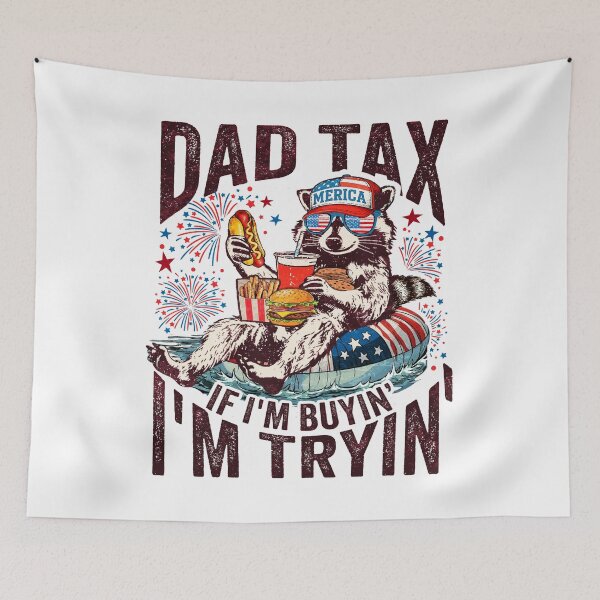 Item preview, Dad Tax If I'm Buyin' I'm Tryin' Fathers Day Dad Jokes - Cool Gift for Dad, Father’s Day Humor, Fast Food Style designed and sold by Ortigzitoun.