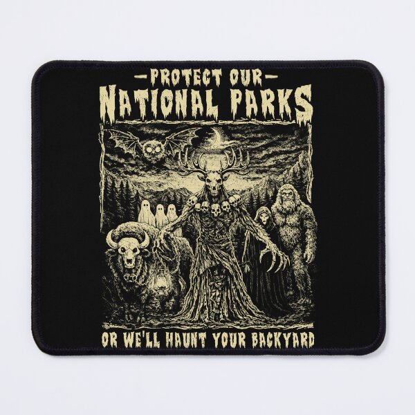Item preview, Protect Our National Parks or We'll Haunt Your Backyard designed and sold by schoolofbullies.