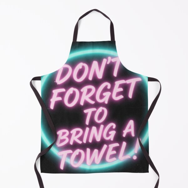 Item preview, Don't Forget To Bring A Towel Neon Cyan Pink Light Sign designed and sold by Doctor Schtrudel.