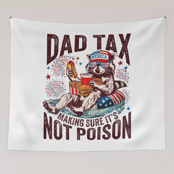 Item preview, Dad Tax Making Sure It’s Not Poison Funny Raccoon designed and sold by Ortigzitoun.