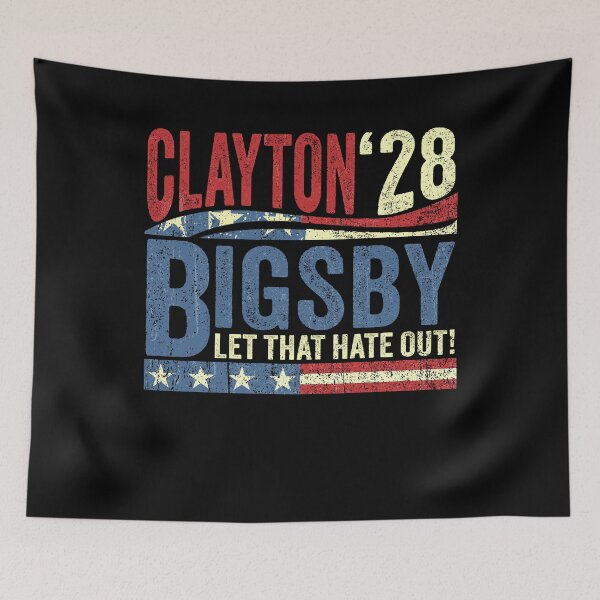 Item preview, Clayton Bigsby 2028 designed and sold by schoolofbullies.