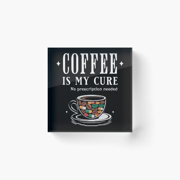 Item preview, Coffee Is My Cure Funny Medical Coffee Lover Shirt No Prescription Needed Gift designed and sold by Negisandeep studio.