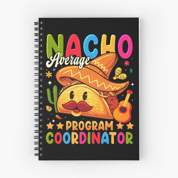 Item preview, Nacho Average Program Coordinator College Mexican designed and sold by schoolofbullies.