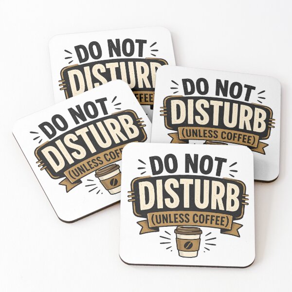 Item preview, Do Not Disturb (Unless Coffee) – Funny Coffee Quote designed and sold by TheLazyVibe.