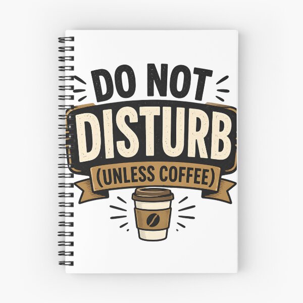 Item preview, Do Not Disturb (Unless Coffee) – Funny Coffee Quote designed and sold by TheLazyVibe.