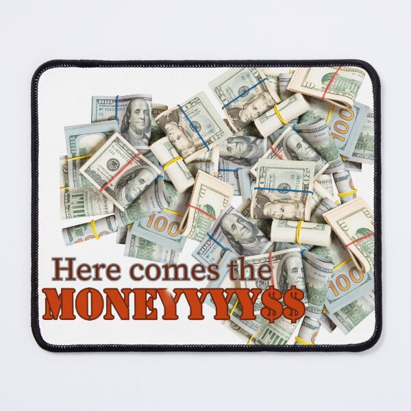 Item preview, Here Comes the Moneyyyy designed and sold by Fun-to-Print.