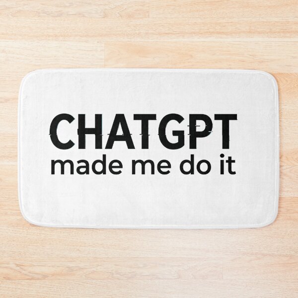 Item preview, ChatGPT Made Me Do It Funny AI T-Shirt Minimalist Tech Humor designed and sold by fadouades.
