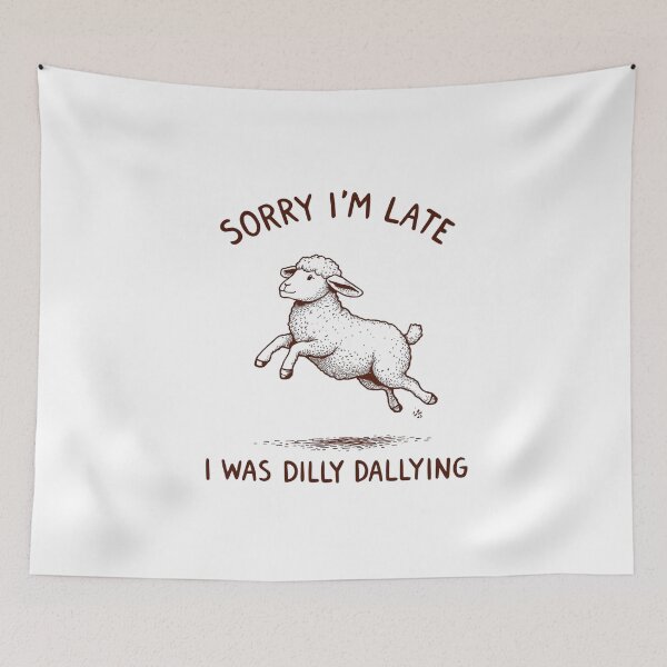 Item preview, Sorry I'm Late I Was Dilly Dallying - Cute Sheep Art - Funny Introvert Humor designed and sold by JLMWorks.