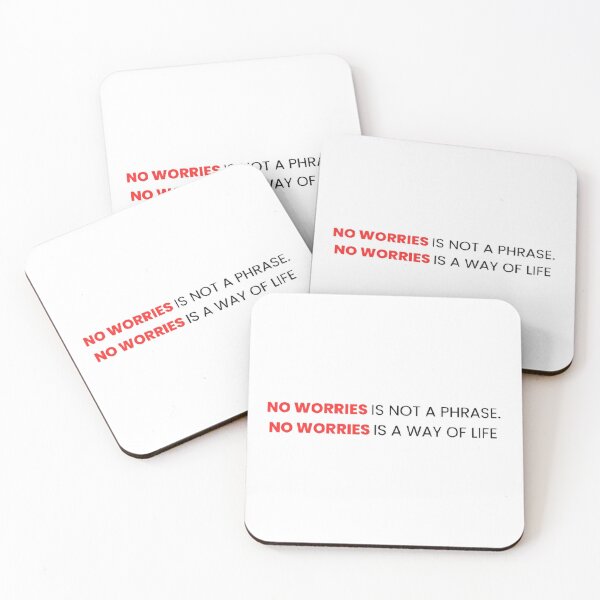 Item preview, No Worries Is A Way Of Life — Funny Australian Gift designed and sold by WellThatsRelatable.