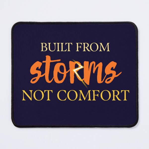 Item preview, Built From Storms Not Comfort Motivational Grit Graphic designed and sold by LoudVictory.