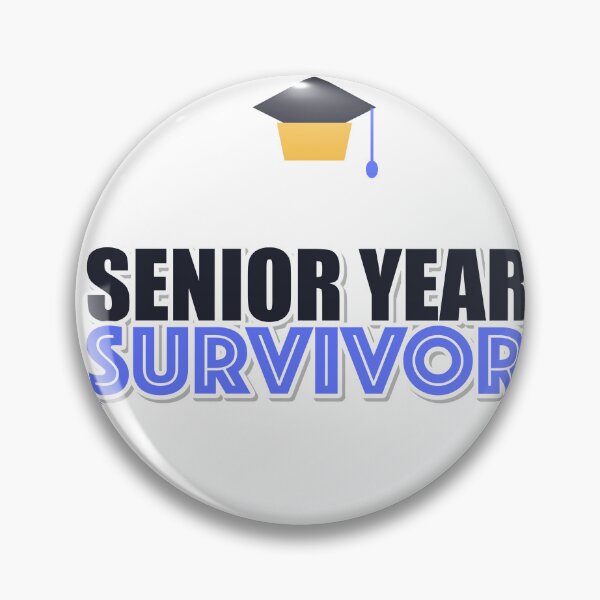 Item preview, Senior Year Survivor designed and sold by pumsquare.