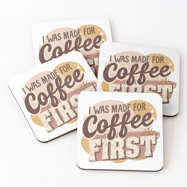 Item preview, I Was Made For Coffee First - Vintage Retro Coffee Lover Design designed and sold by BrewmarkStudio.