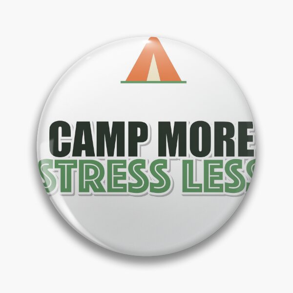Item preview, Camp More Stress Less designed and sold by pumsquare.