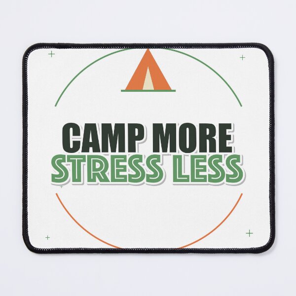 Item preview, Camp More Stress Less designed and sold by pumsquare.