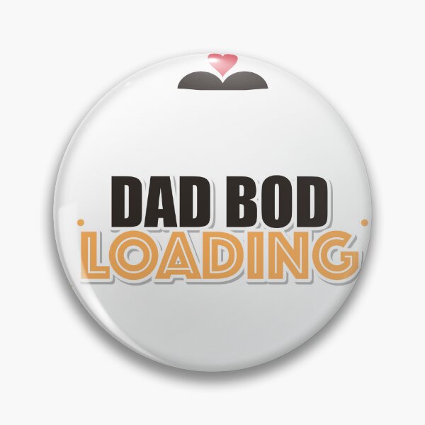 Item preview, Dad Bod Loading designed and sold by IllumeInk.
