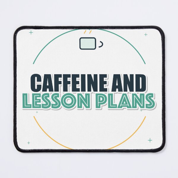Item preview, Caffeine And Lesson Plans designed and sold by IllumeInk.