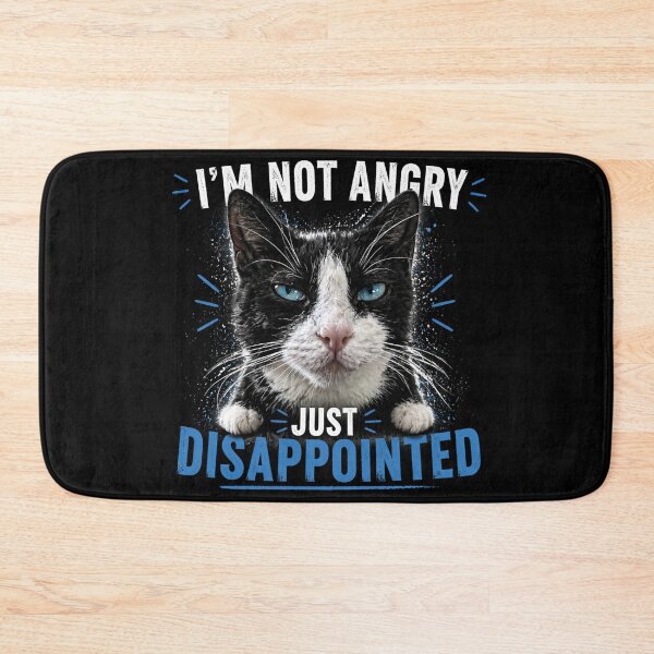 Item preview, I’m Not Angry Just Disappointed Funny Cat Meme | Sarcastic Cat Humor Design designed and sold by IdentityThread.