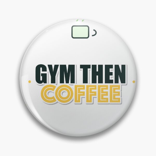 Item preview, Gym Then Coffee designed and sold by IllumeInk.