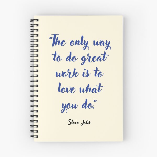 Item preview, The only way to do great work . . . Steve Jobs Quotation designed and sold by CharlottePlaceArt.