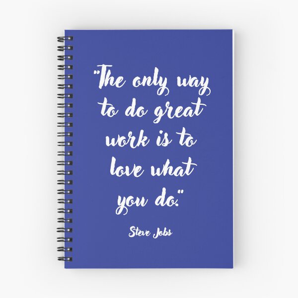 Item preview, The only way to do great work . . . Steve Jobs Quotation designed and sold by CharlottePlaceArt.