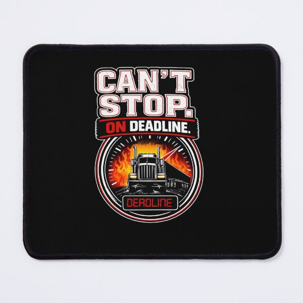 Item preview, Can’t Stop On Deadline Truck Driver Shirt Funny Trucker Deadline Design designed and sold by Timeless Junction.