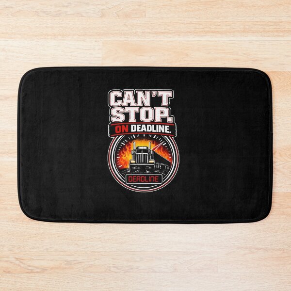 Item preview, Can’t Stop On Deadline Truck Driver Shirt Funny Trucker Deadline Design designed and sold by Timeless Junction.