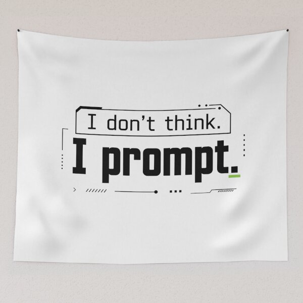 Item preview, I Don’t Think I Prompt Funny AI T-Shirt Minimal Tech Humor designed and sold by fadouades.
