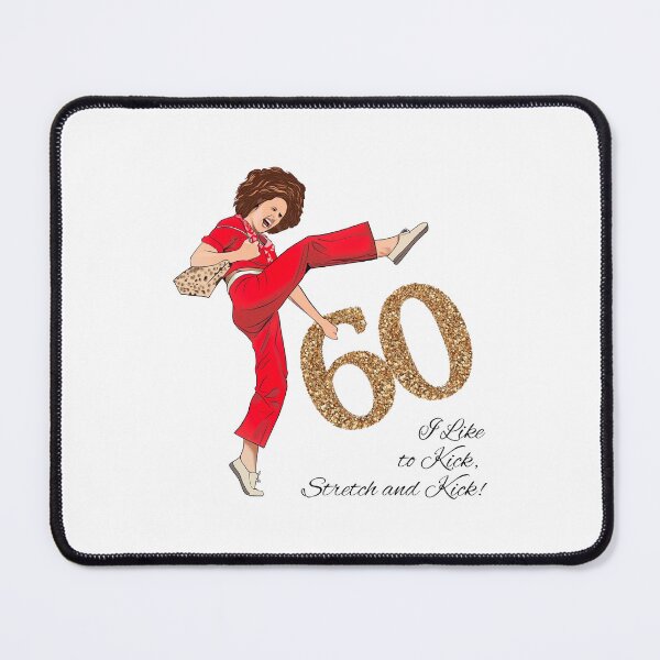 Item preview, I'm 60 and I like to Kick, Sally O'Malley is 60 ,60th Birthday, I'm 50 and I like to Kick, Sally O'Malley is 50, 50th Birthday, 50 Year Old designed and sold by M-Andrews.
