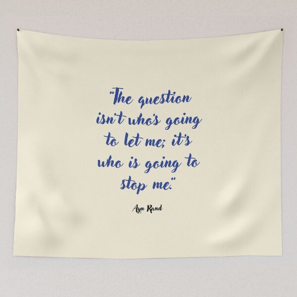 Item preview, The question isn't . . . Ayn Rand Quotation designed and sold by CharlottePlaceArt.