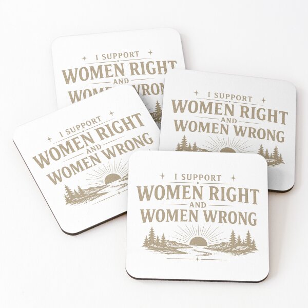 Item preview, I Support Women Right and Women Wrong designed and sold by Liloart2.