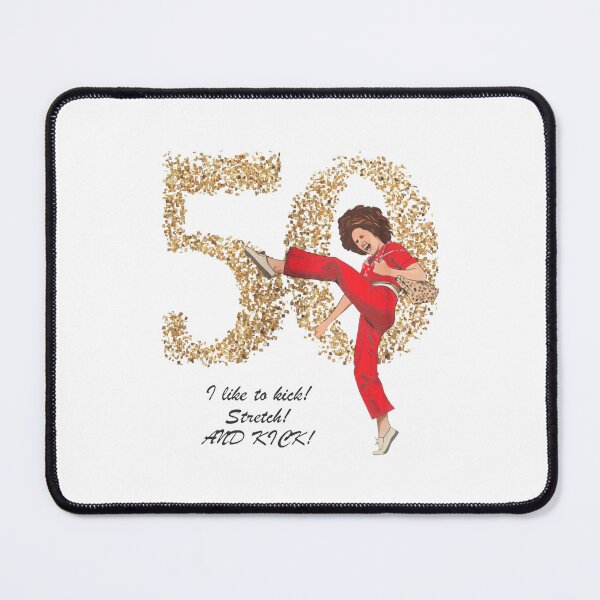 Item preview, I'm 50 and I like to Kick, Sally O'Malley is 50, 50th Birthday, 50 Year Old designed and sold by M-Andrews.