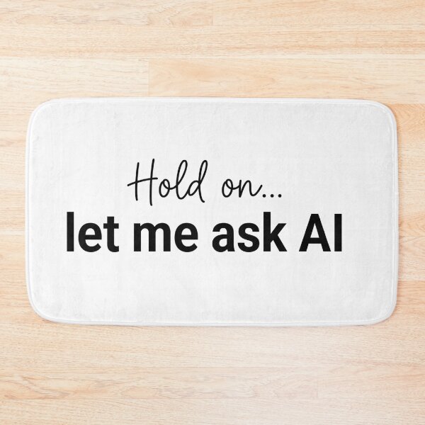 Item preview, Hold On Let Me Ask AI Funny T-Shirt Minimal Tech Humor designed and sold by fadouades.