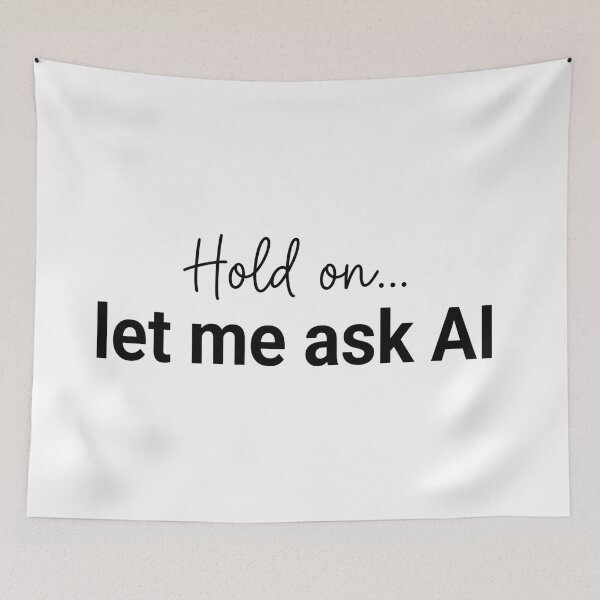 Item preview, Hold On Let Me Ask AI Funny T-Shirt Minimal Tech Humor designed and sold by fadouades.