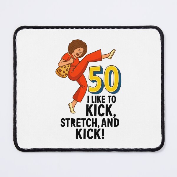 Item preview, I'm 50 and I like to Kick, Sally O'Malley is 50, 50th Birthday, 50 Year Old designed and sold by M-Andrews.