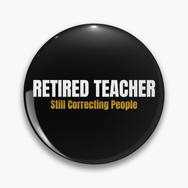 Item preview, Retired Teacher Still Correcting People | Funny Teacher Retirement Gift | Teacher Gift designed and sold by TheOmniaMarket.