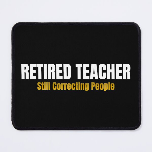 Item preview, Retired Teacher Still Correcting People | Funny Teacher Retirement Gift | Teacher Gift designed and sold by TheOmniaMarket.