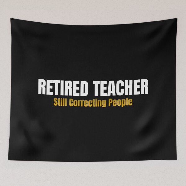 Item preview, Retired Teacher Still Correcting People | Funny Teacher Retirement Gift | Teacher Gift designed and sold by TheOmniaMarket.