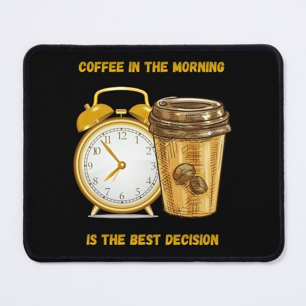 Item preview, Coffee In The Morning Is The Best Decision. designed and sold by Dinasshop.