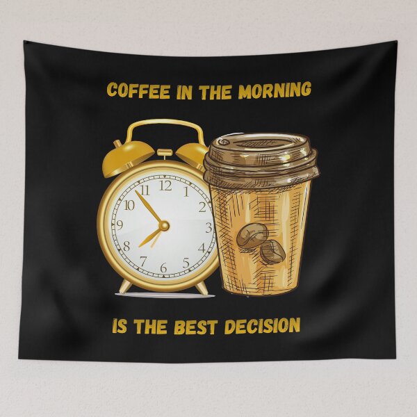 Item preview, Coffee In The Morning Is The Best Decision. designed and sold by Dinasshop.