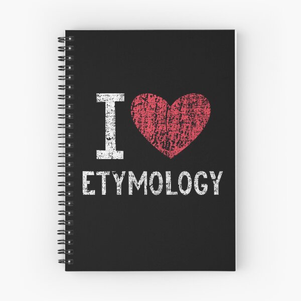 Item preview, I Love Etymology Gift For Men Women Kids designed and sold by GabbyKash.