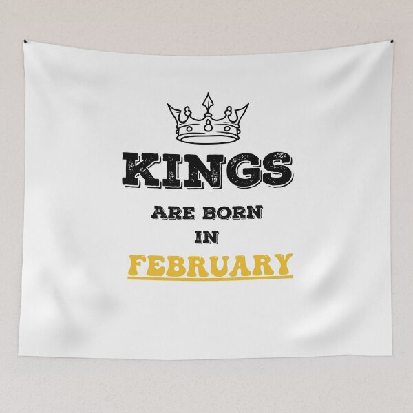 Item preview, Kings Are Born In February Birthday Gift for Him designed and sold by CyfroweMysli.