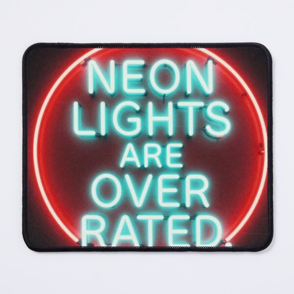 Item preview, Neon Lights Are Overrated Neon Cyan Red Light Sign designed and sold by Dancing Papaya.