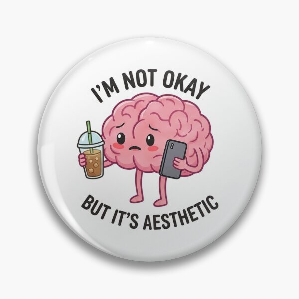 Item preview, I’m Not Okay But It’s Aesthetic Funny Meme Sticker | Relatable Mental Health Humor designed and sold by NA-art725.