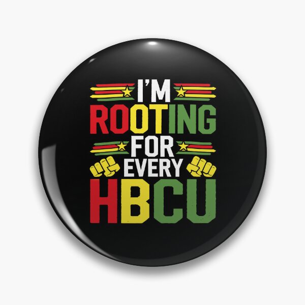 Item preview, I'm Rooting For Every HBCU designed and sold by sawczy-shop.