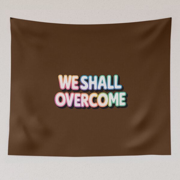 Item preview, We Shall Overcome designed and sold by jmatix.